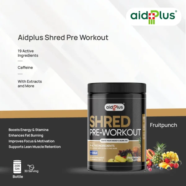 AID PLUS Pre Workout Shred Fruit Punch 300g – Energy & Fat Burn - Image 4